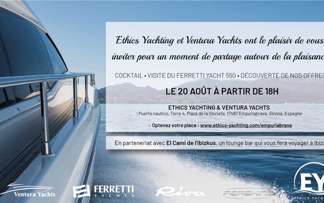 Montez à bord d’un Ferretti Yacht 550, le temps d’une soirée exceptionnelle